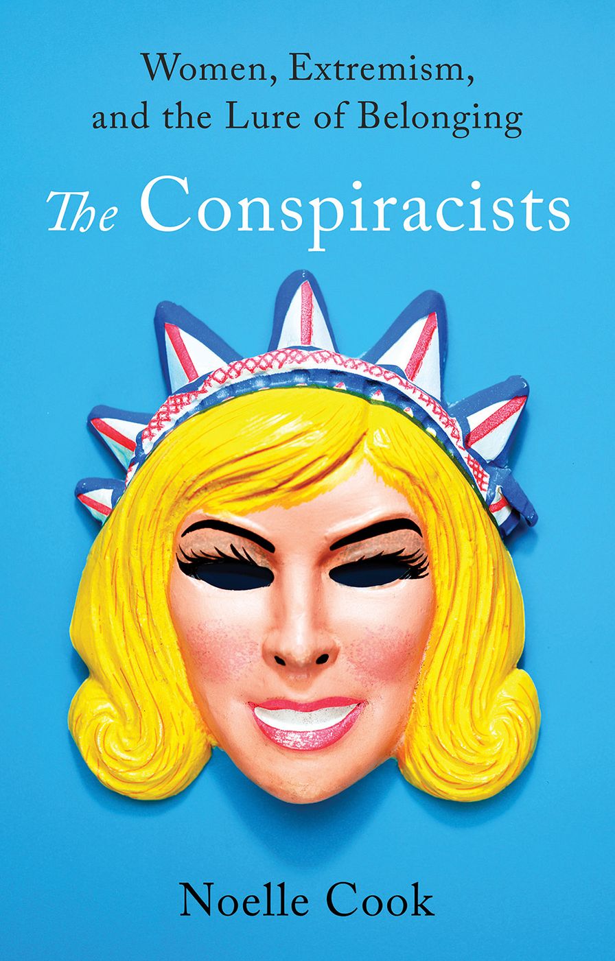 The Conspiracists: Women, Extremism, and the Lure of Belonging