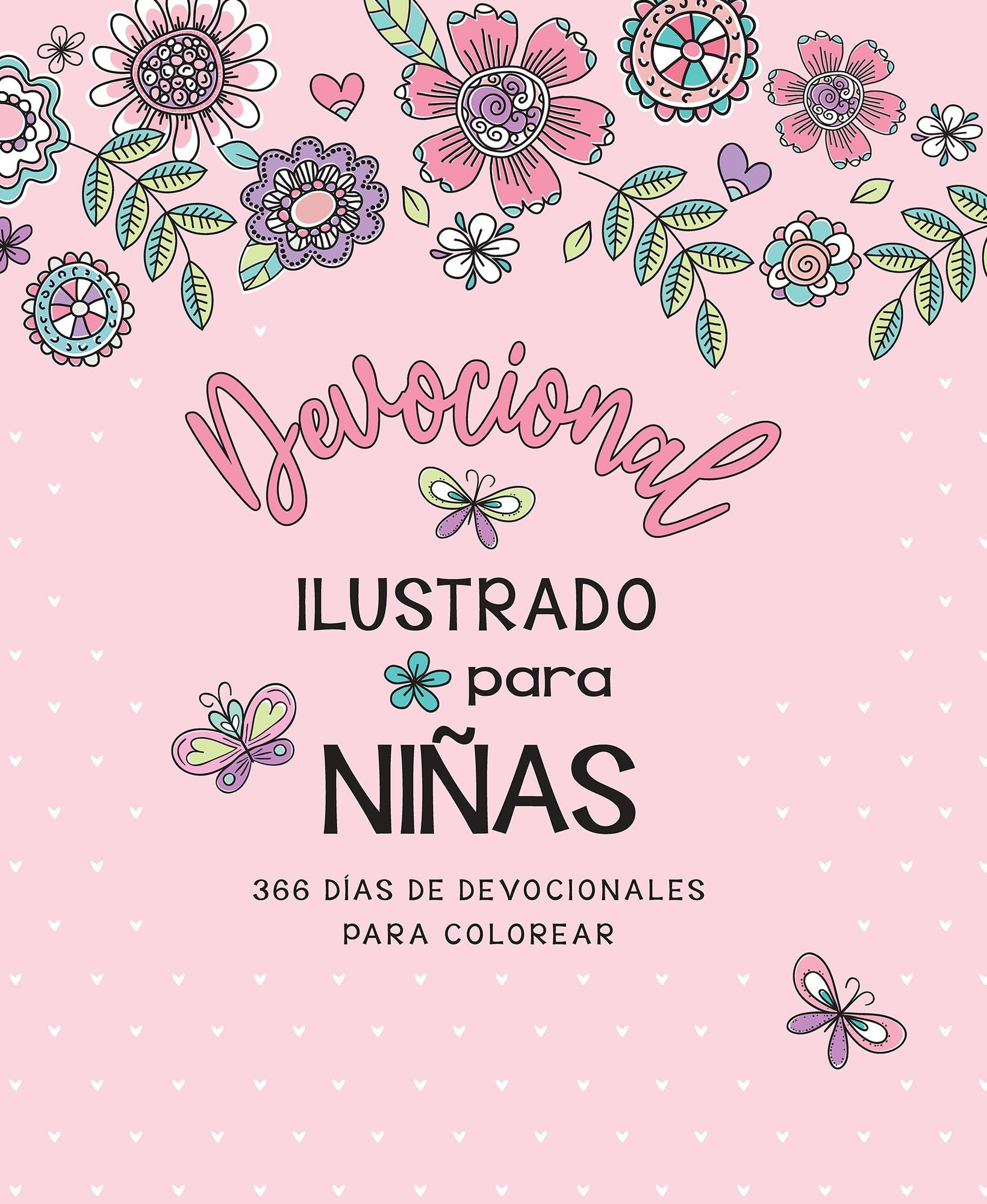 Devocional ilustrado para niñas: 366 días de devocionales para colorear / Illustrated Devotional for Girls