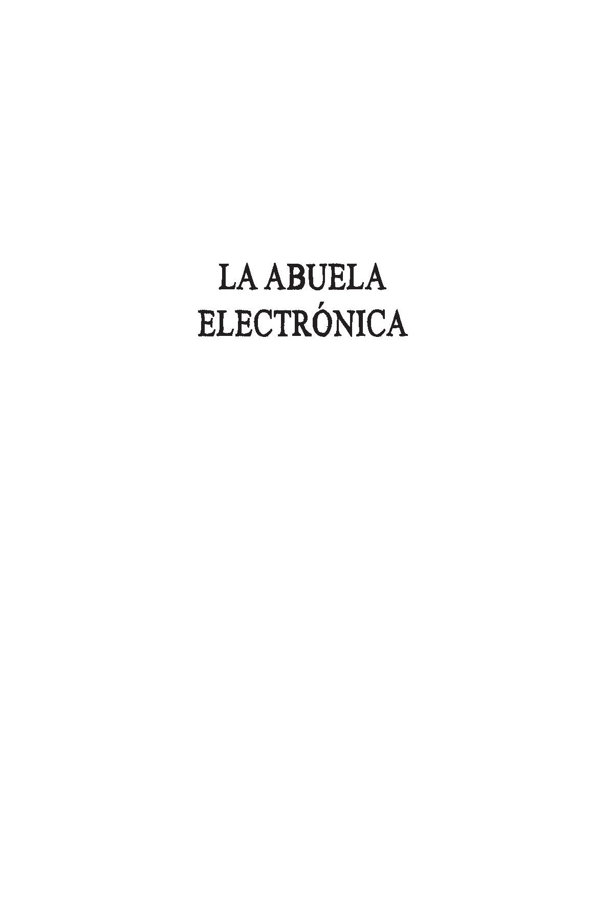 La abuela electrónica / Electronic Grandmother