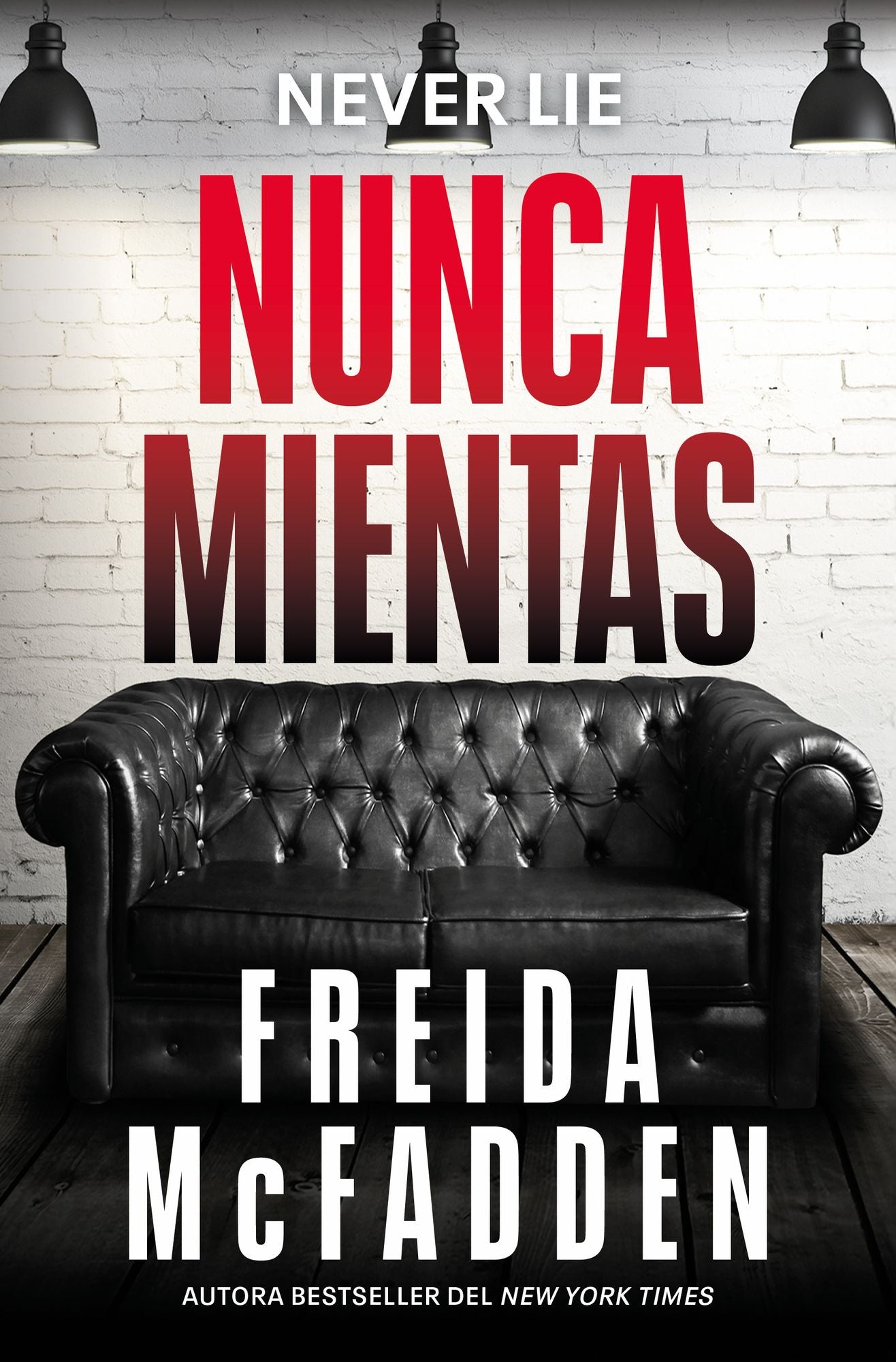 Nunca mientas / Never Lie