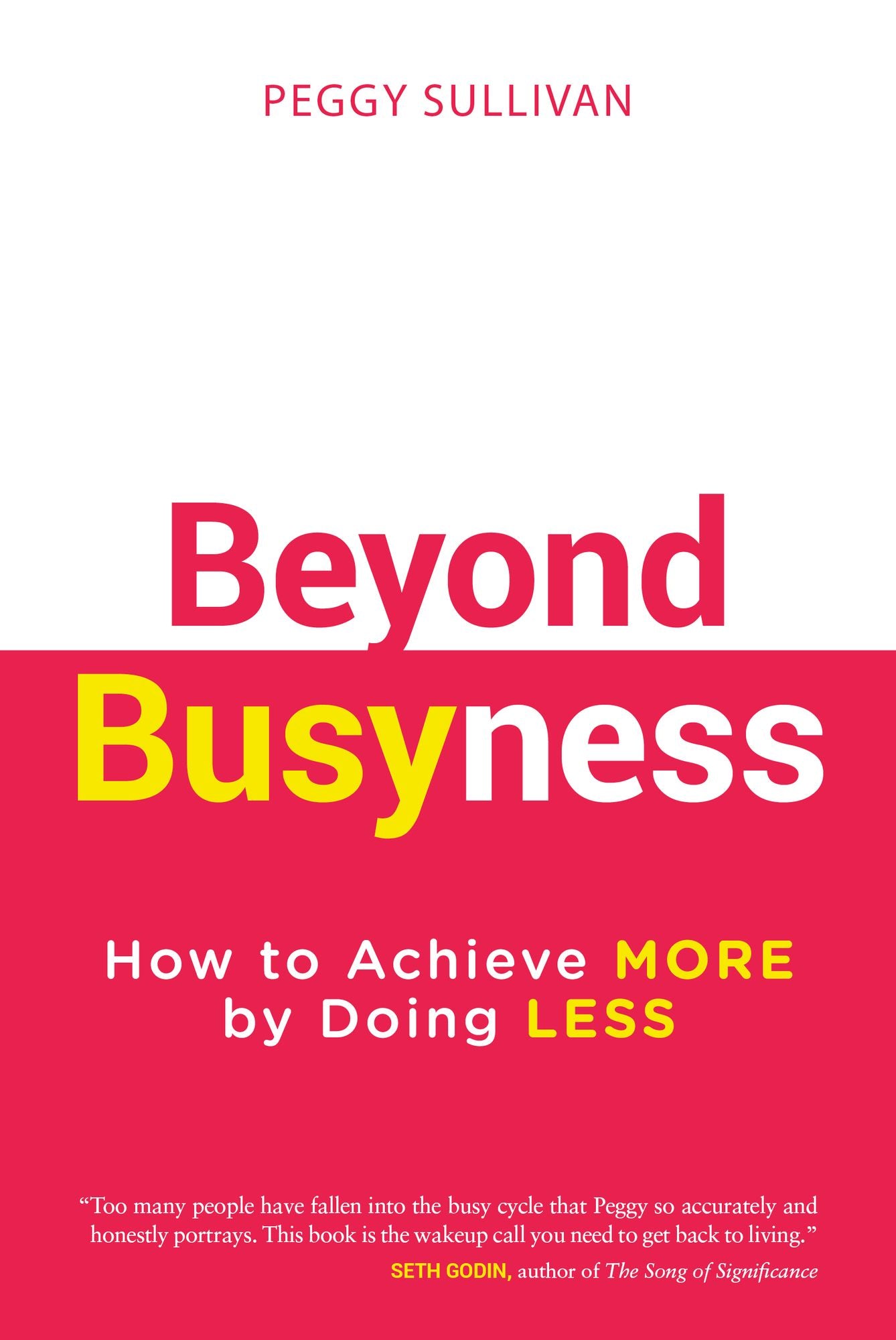 Beyond Busyness: How to Achieve More by Doing Less?