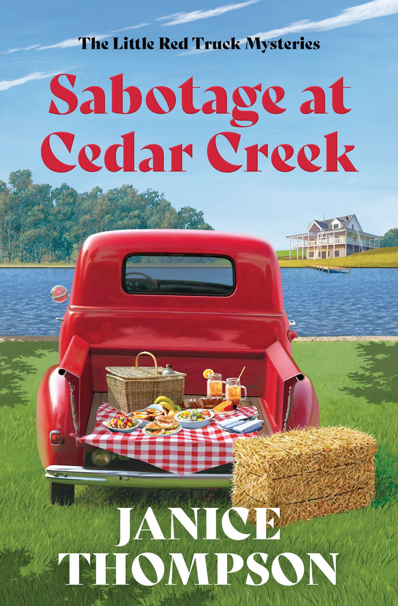 Sabotage at Cedar Creek: Little Red Truck Mysteries #2