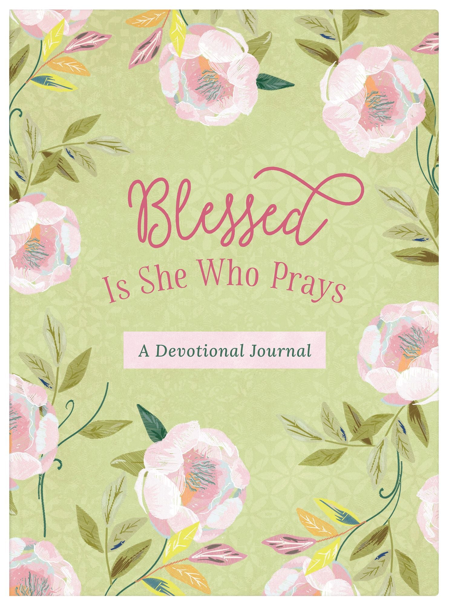 Blessed Is She Who Prays: A Devotional Journal