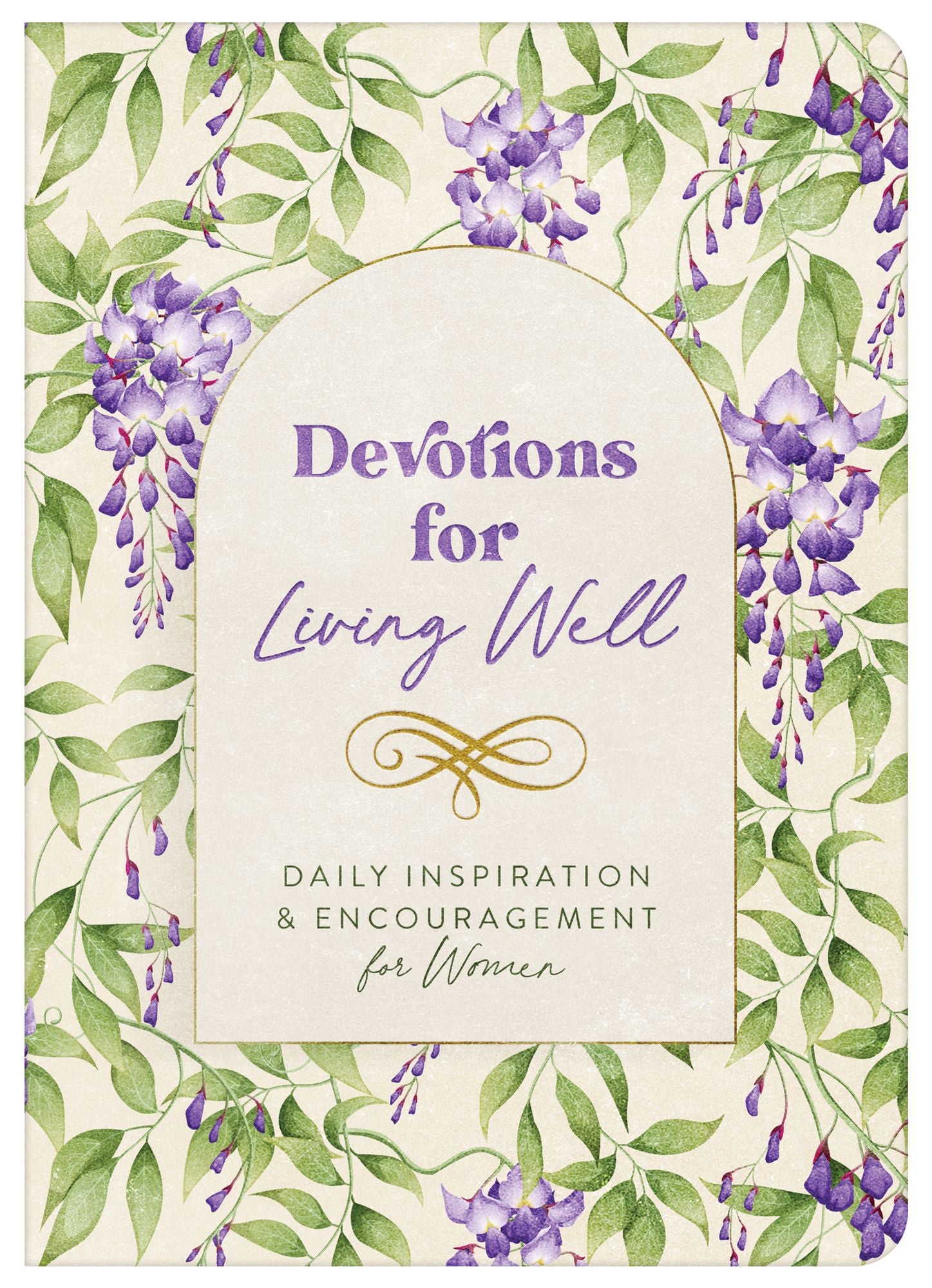 Devotions for Living Well: Daily Inspiration and Encouragement for Women
