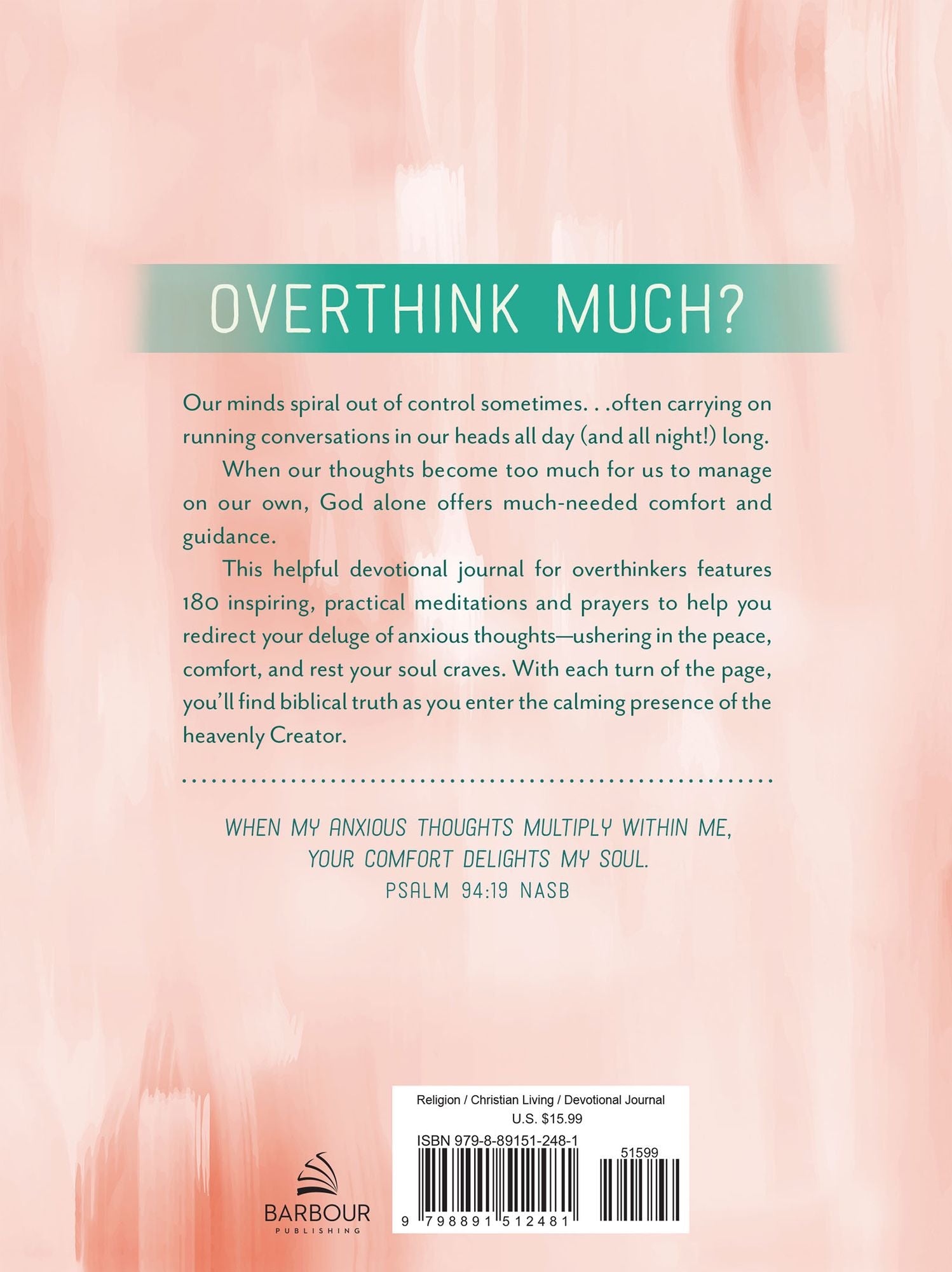 The Overthinker's Devotional Journal: Meditations and Prayers for Refocusing Your Thoughts
