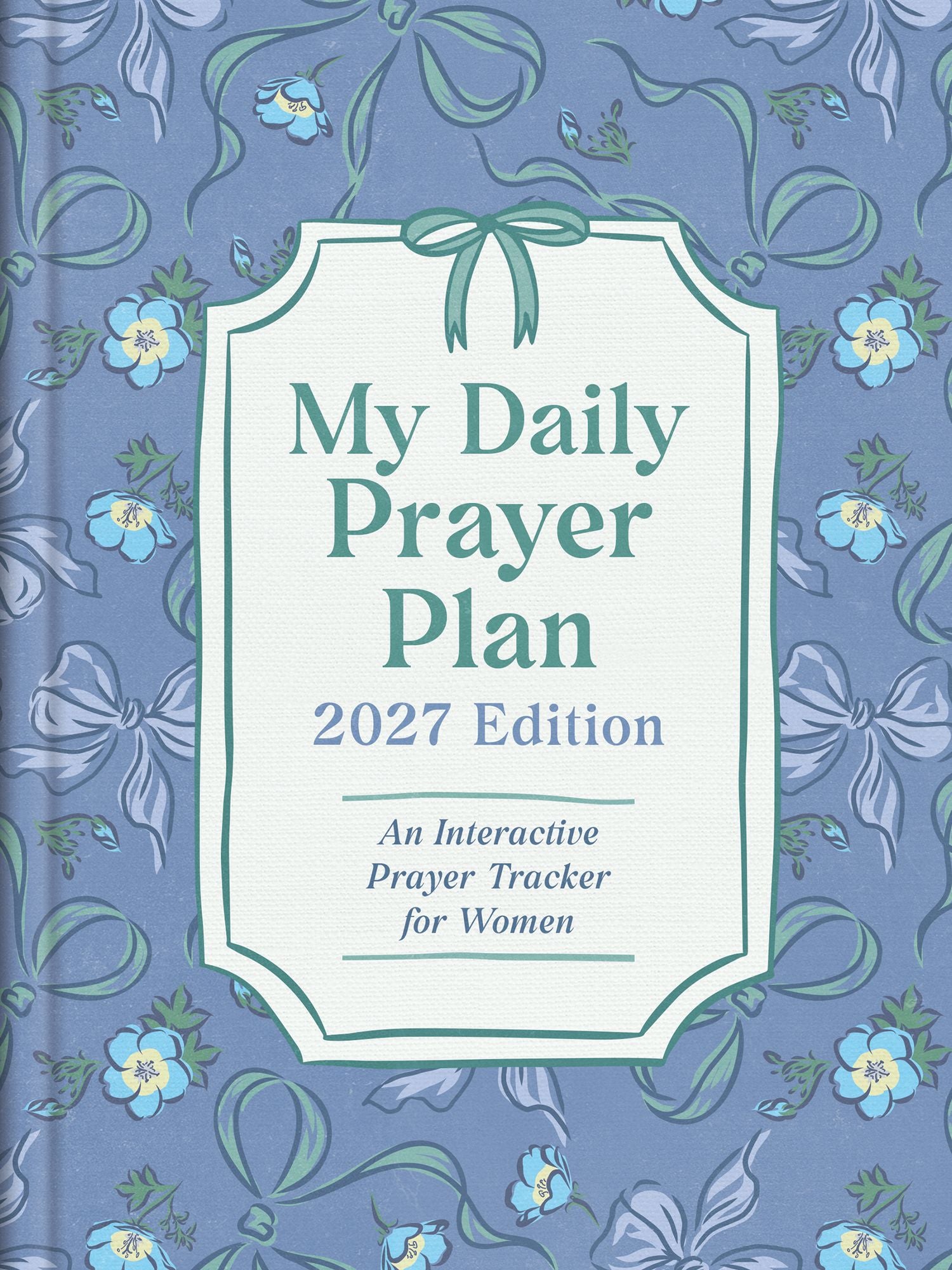 My Daily Prayer Plan: 2027 Edition: An Interactive Prayer Tracker for Women