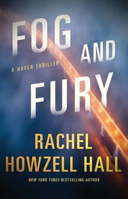 Fog and Fury: Haven Thrillers