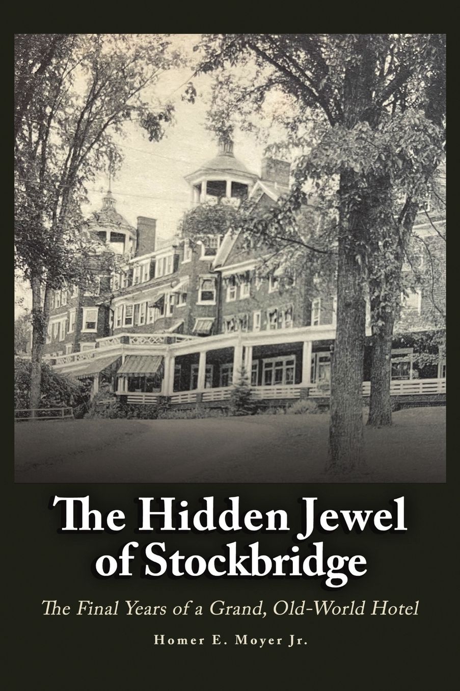 The Hidden Jewel of Stockbridge: The Final Years of a Grand, Old-World Hotel
