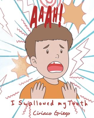Aaah! I Swallowed my Tooth!
