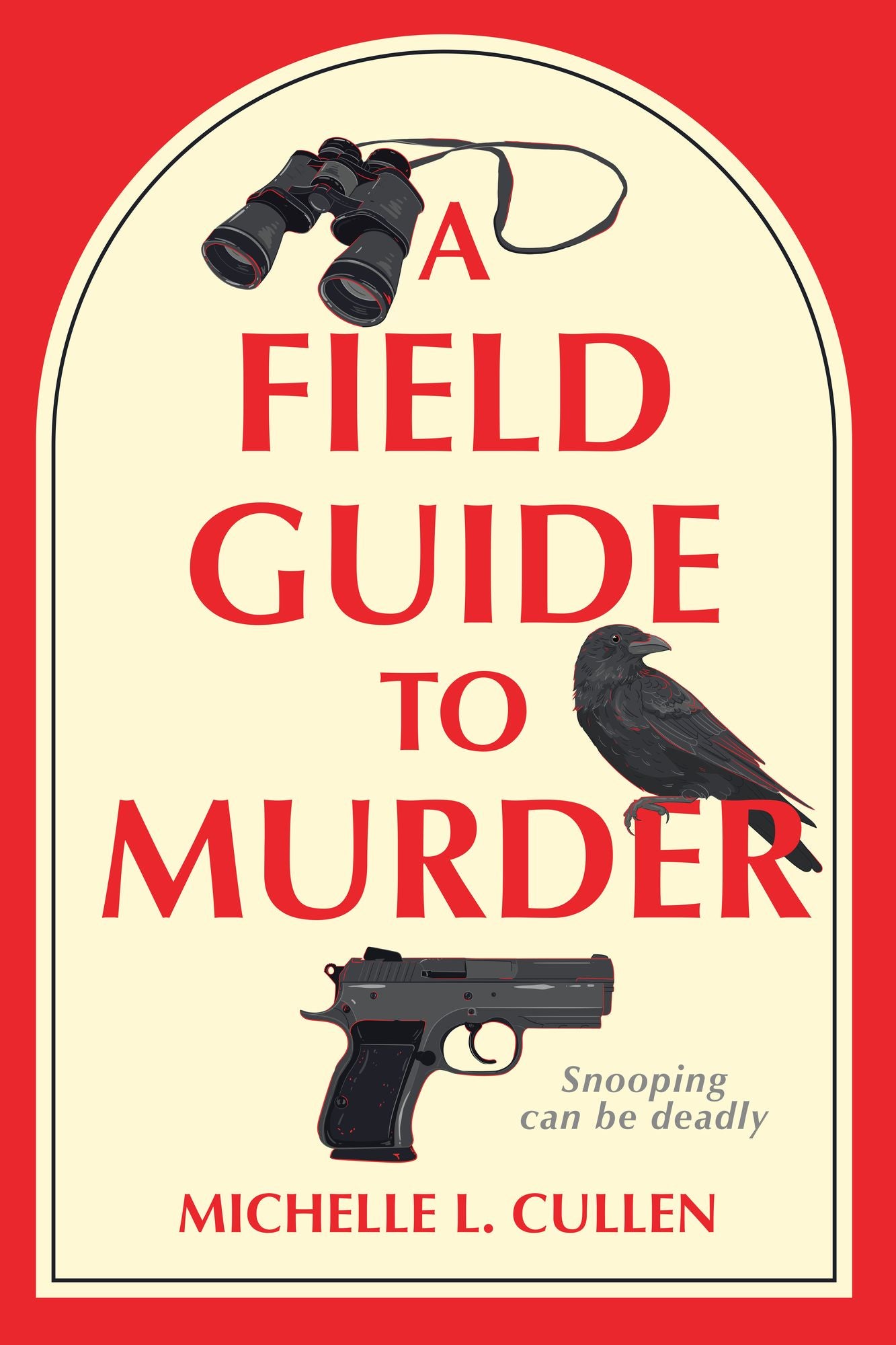 A Field Guide to Murder: A Novel