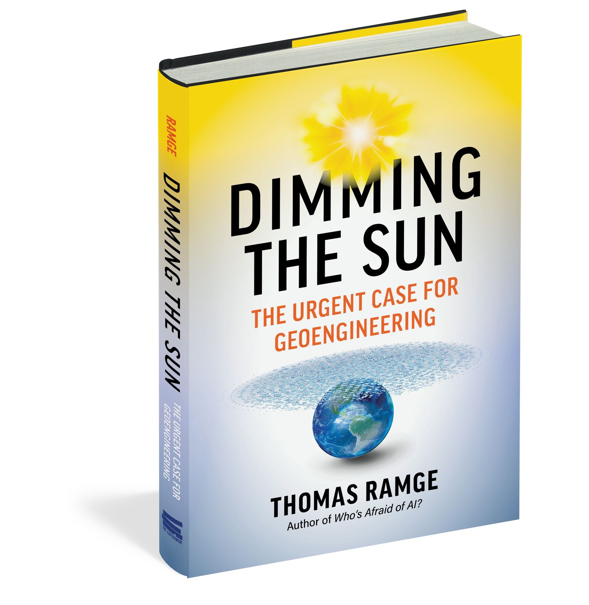 Dimming the Sun: The Urgent Case for Geoengineering