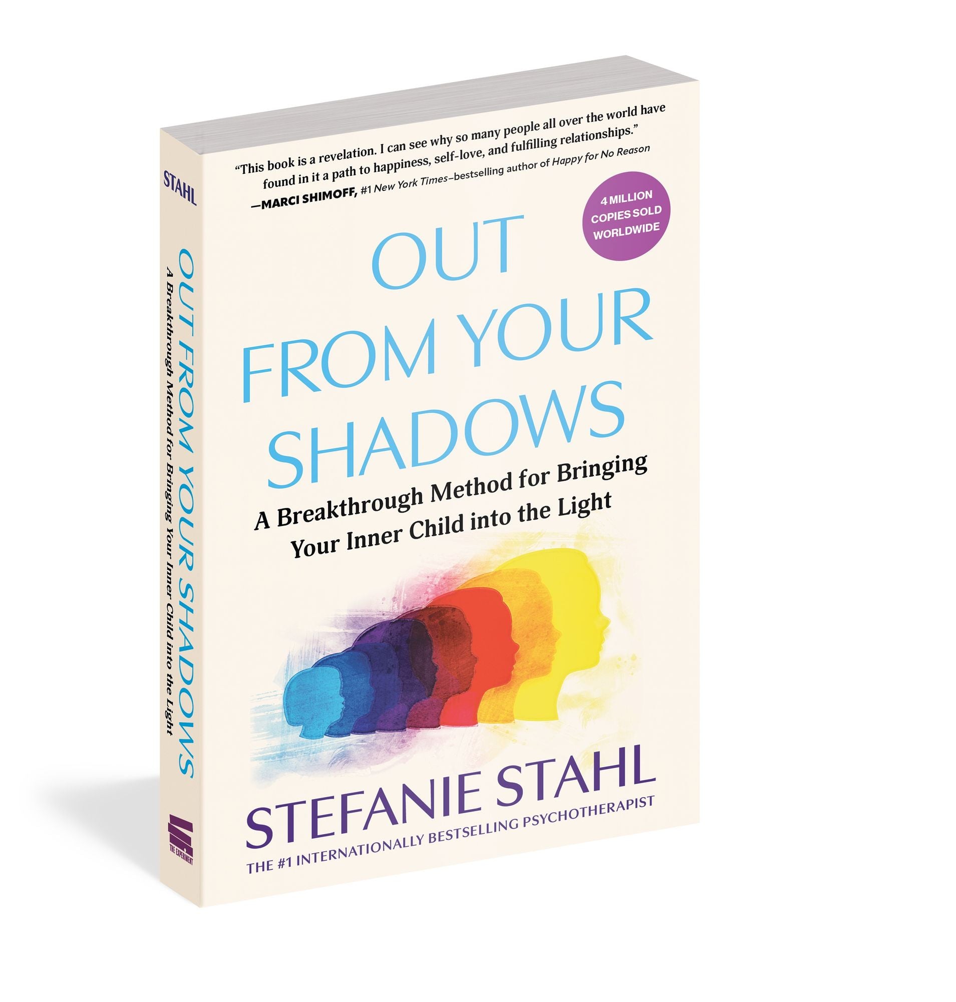 Out From Your Shadows: The Step-by-Step Method for Bringing Your Inner Child into the Light