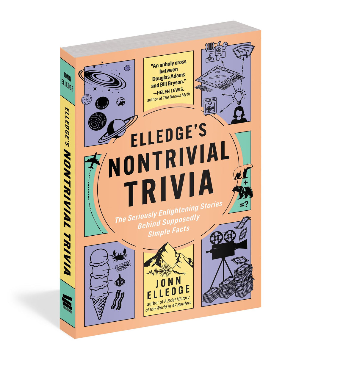 Elledge's Nontrivial Trivia: The Seriously Enlightening Stories Behind Supposedly Simple Facts