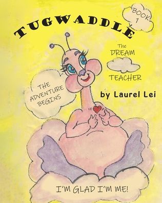 Tugwaddle: The Dream Teacher