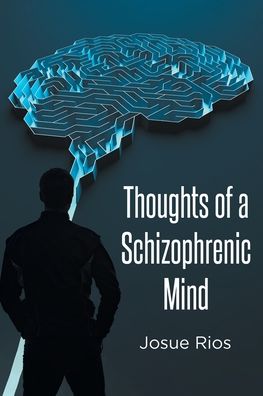 Thoughts of a Schizophrenic Mind