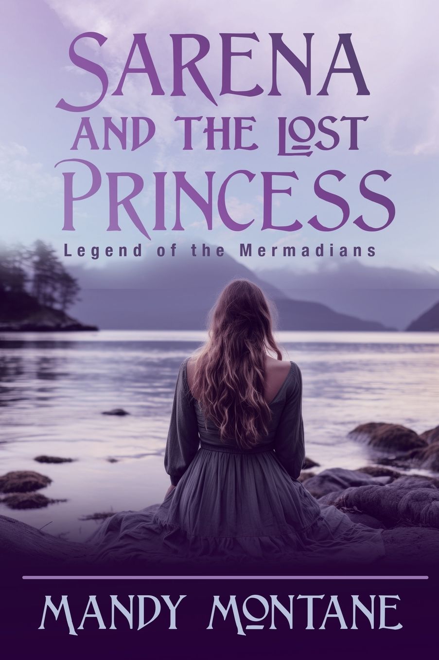 Sarena and the Lost Princess: Legend of the Mermadians: Legend of the Mermaide
