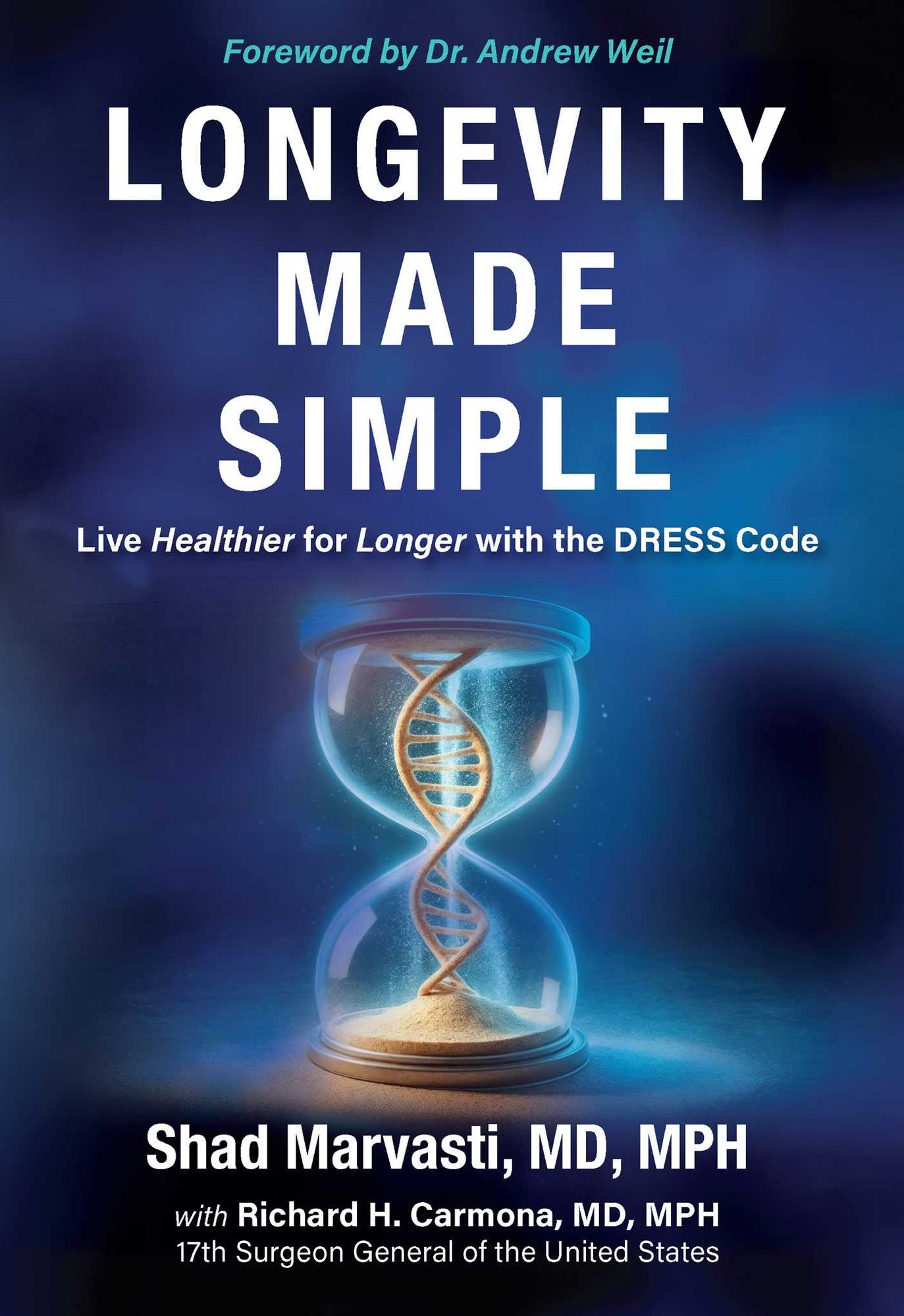 Longevity Made Simple: Live Healthier for Longer with the DRESS Code