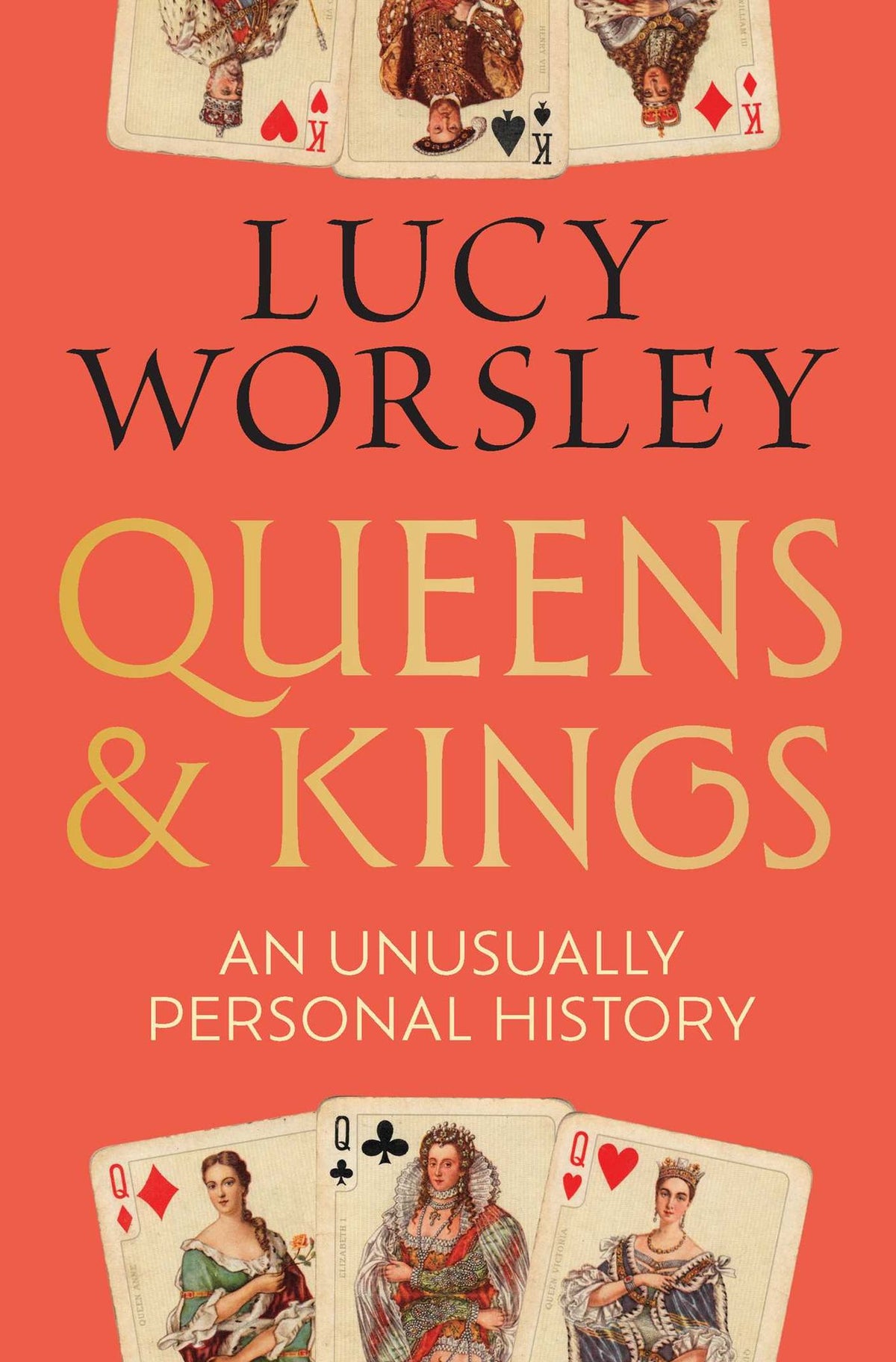 Queens and Kings: An Unusually Personal History