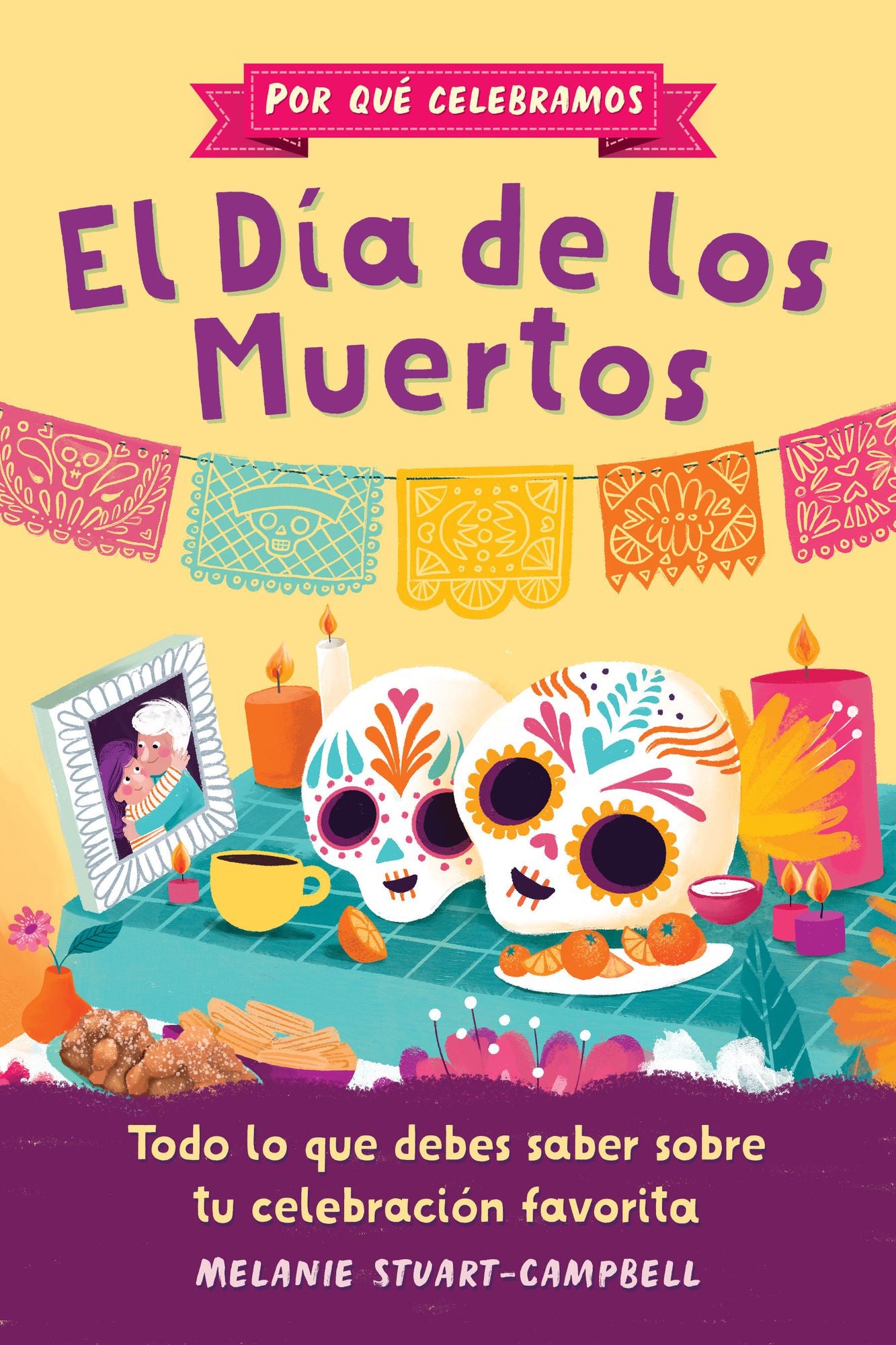 Por qué celebramos el Día de los Muertos: Todo lo que debes saber sobre tu celebración favorita