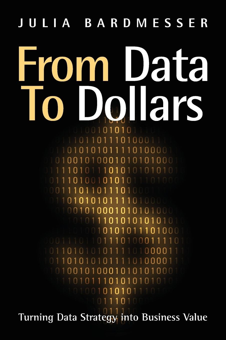 From Data to Dollars: Turning Data Strategy into Business Value