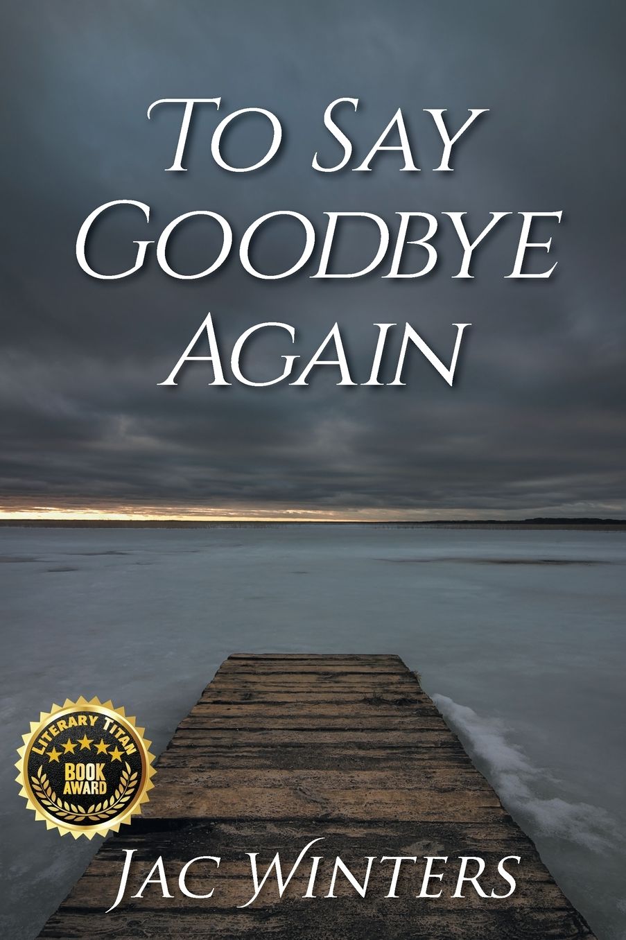 To Say Goodbye Again