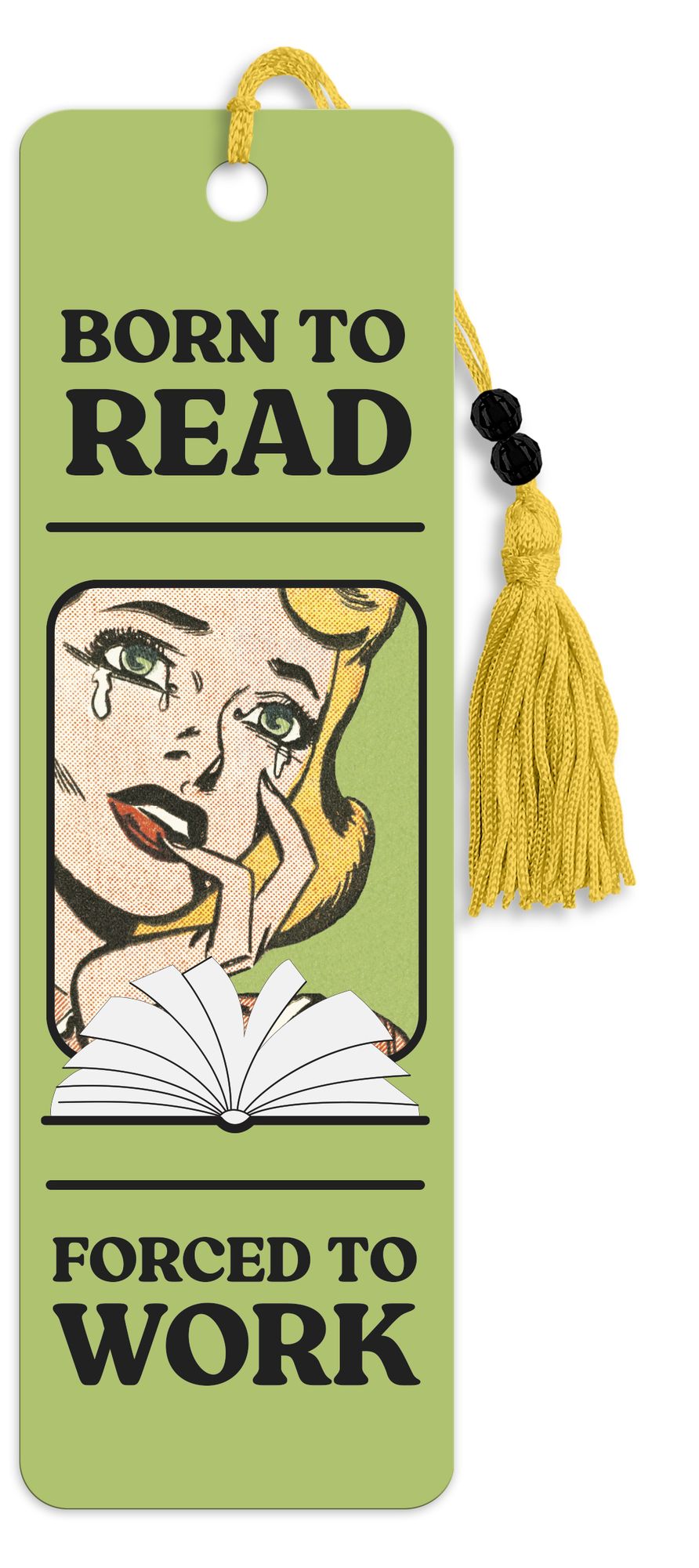 Born to Read, Forced to Work Premier Bookmark