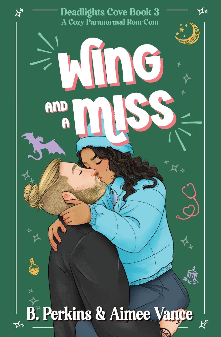 Wing and a Miss: A Cozy Paranormal Rom Com
