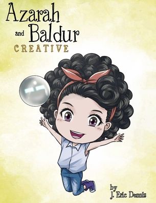 Azarah and Baldur: Creative: Curious