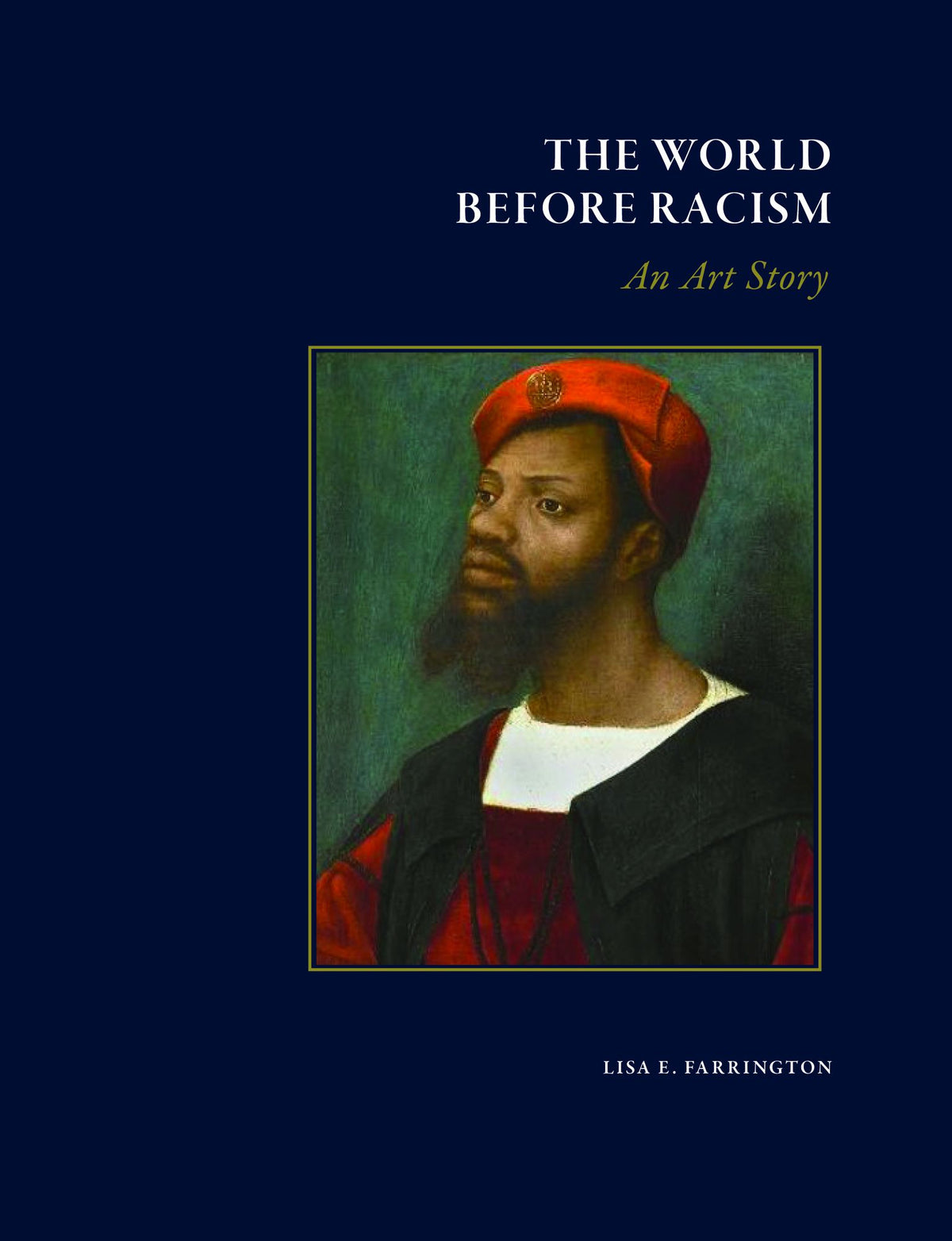The World Before Racism: An Art Story