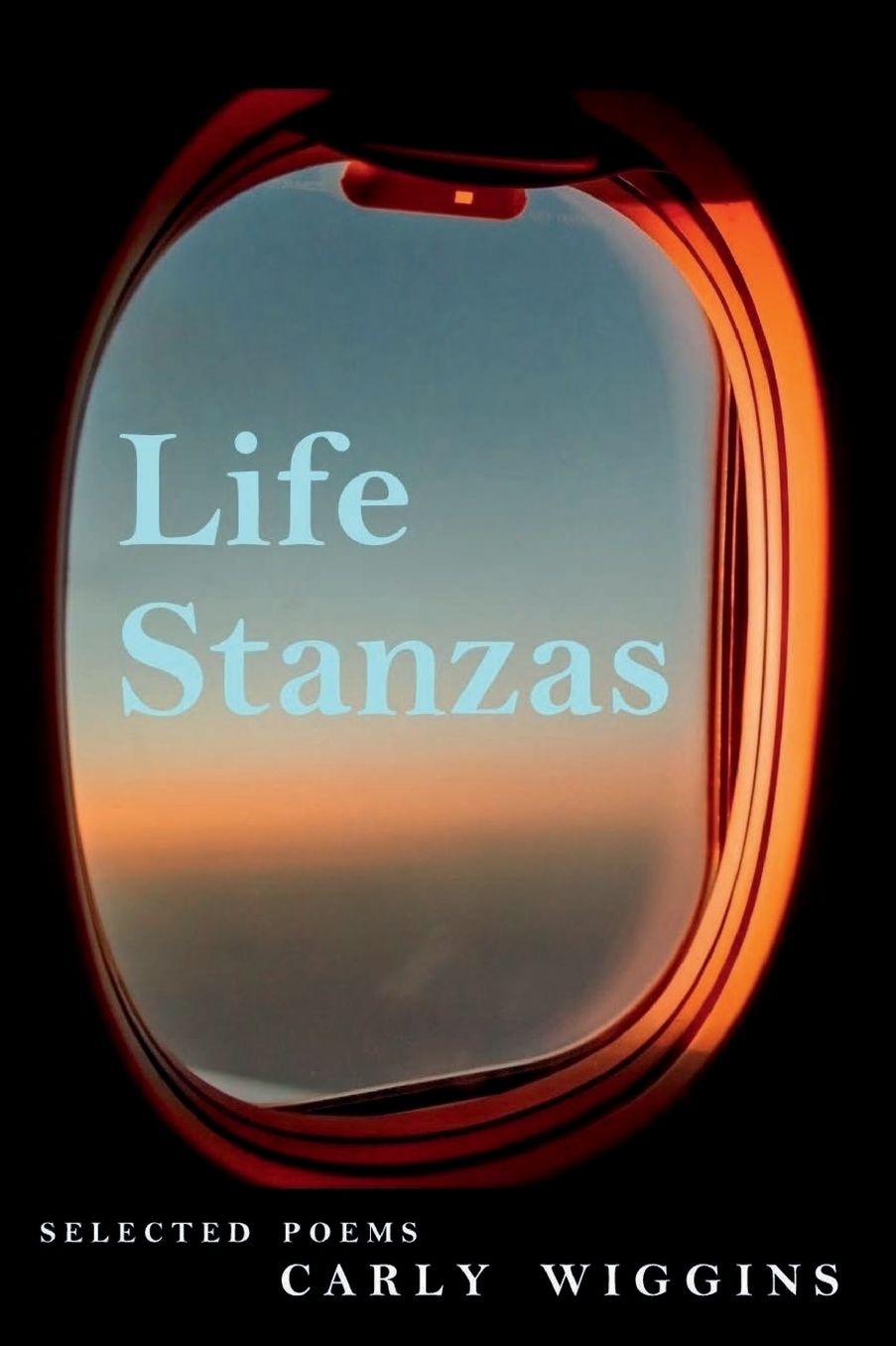Life Stanzas: Selected Poems: