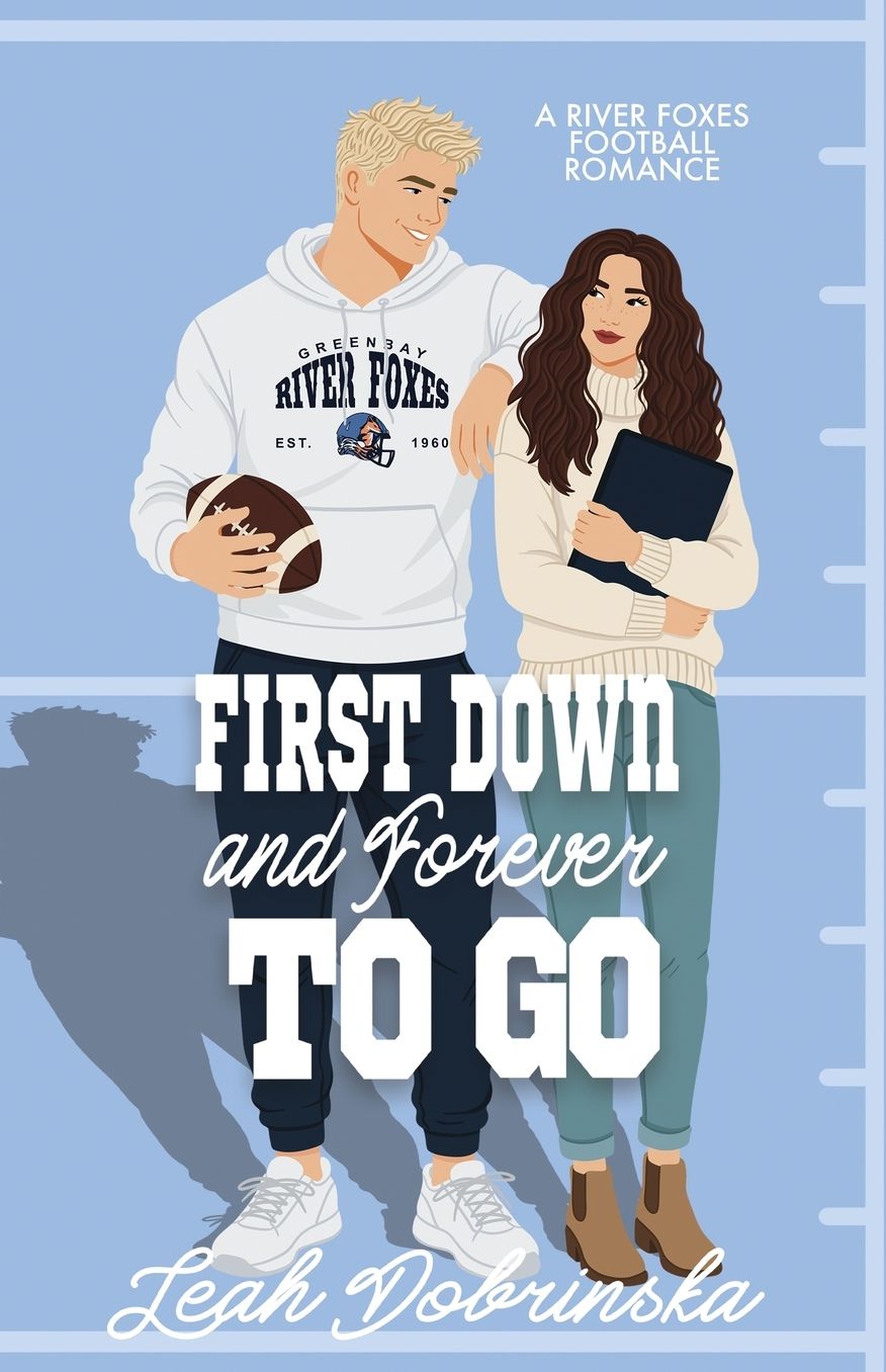 First Down and Forever To Go