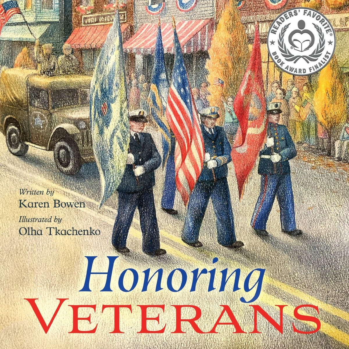 Honoring Veterans: Serving Those Who Serve - a Patriotic Picture Book for Children Ages 4-8