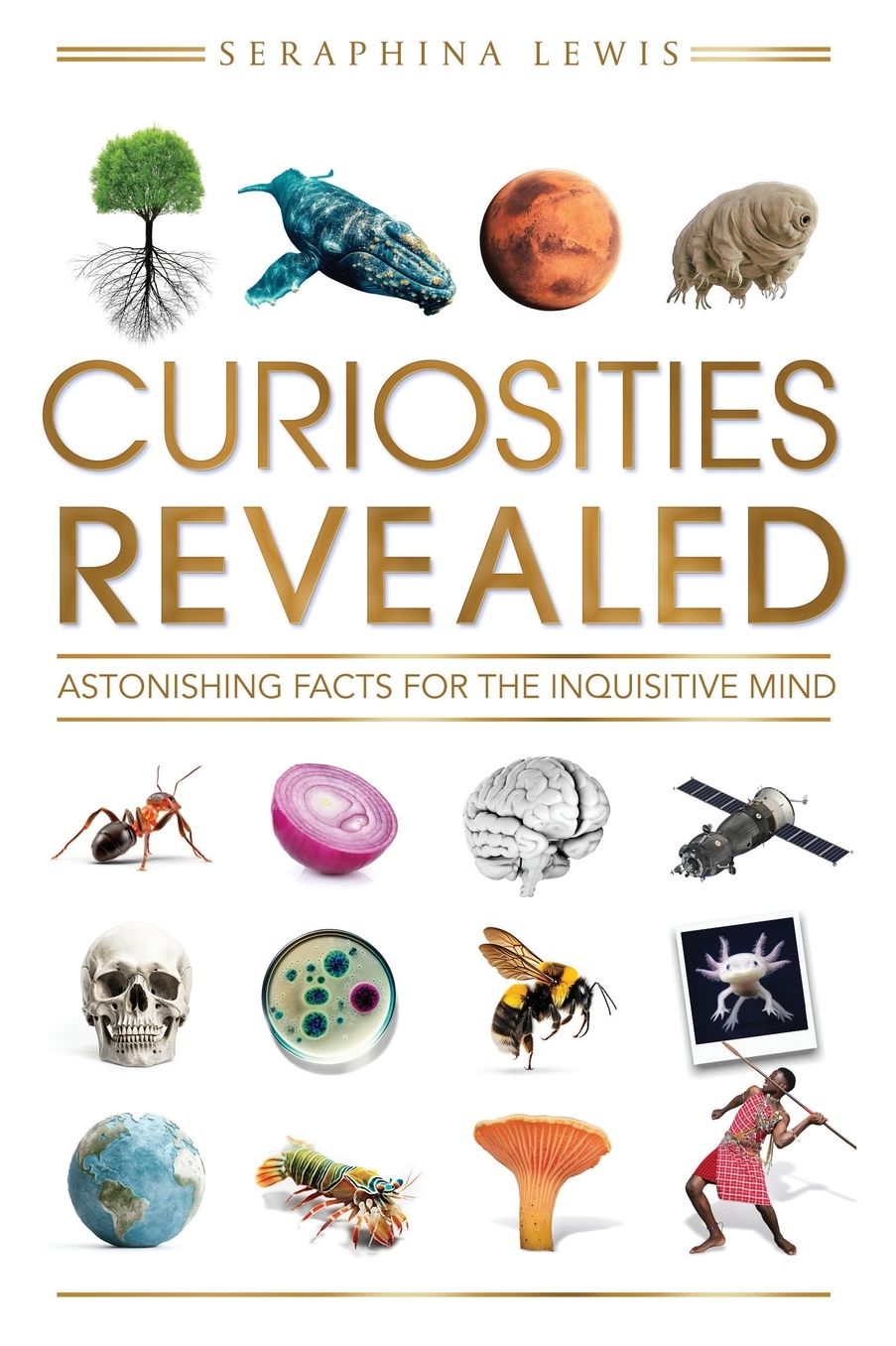 Curiosities Revealed: Astonishing Facts for the Inquisitive Mind