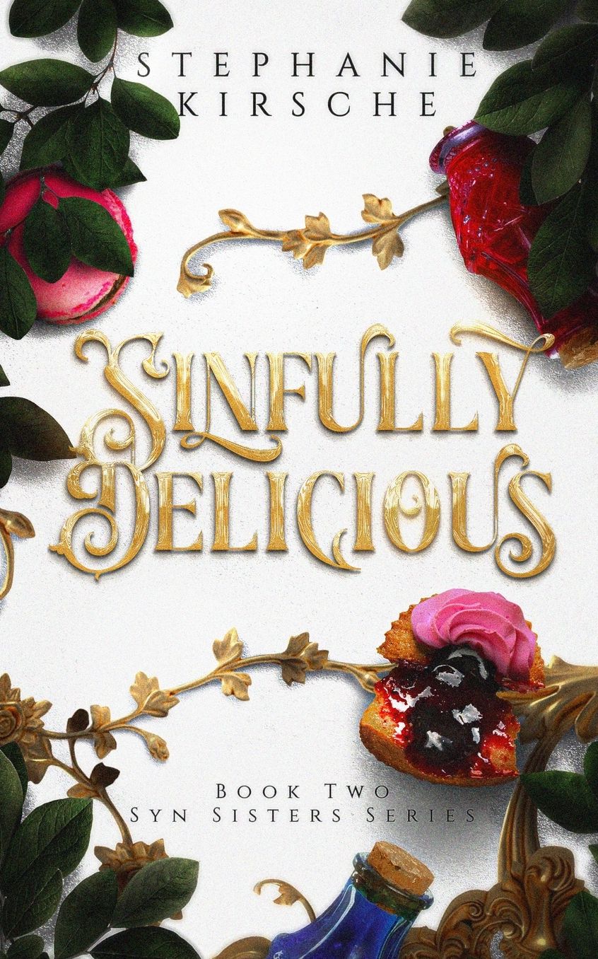 Sinfully Delicious: Book Two in Syn Sisters Series: Book Two in