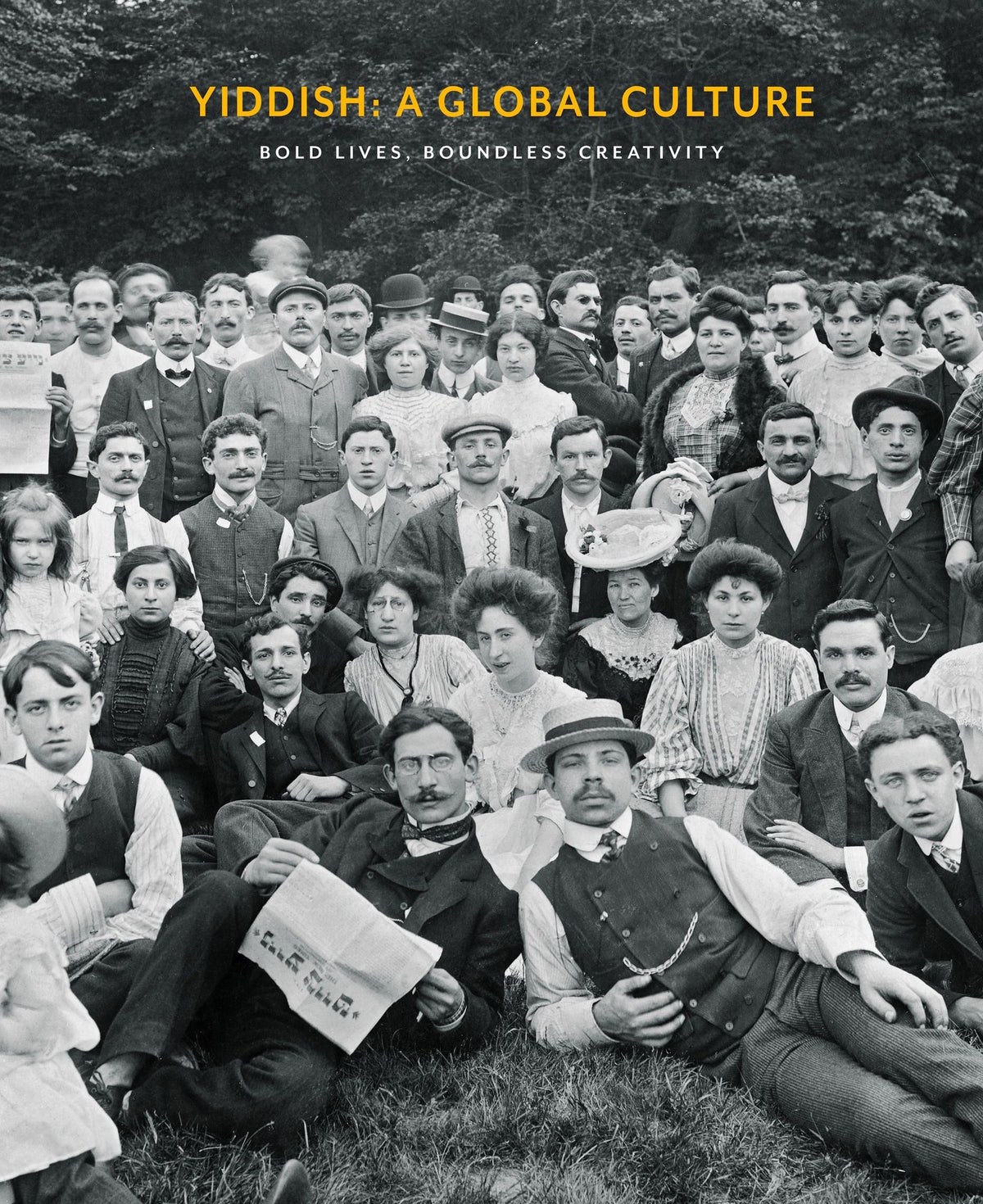 Yiddish: A Global Culture: Bold Lives, Boundless Creativity