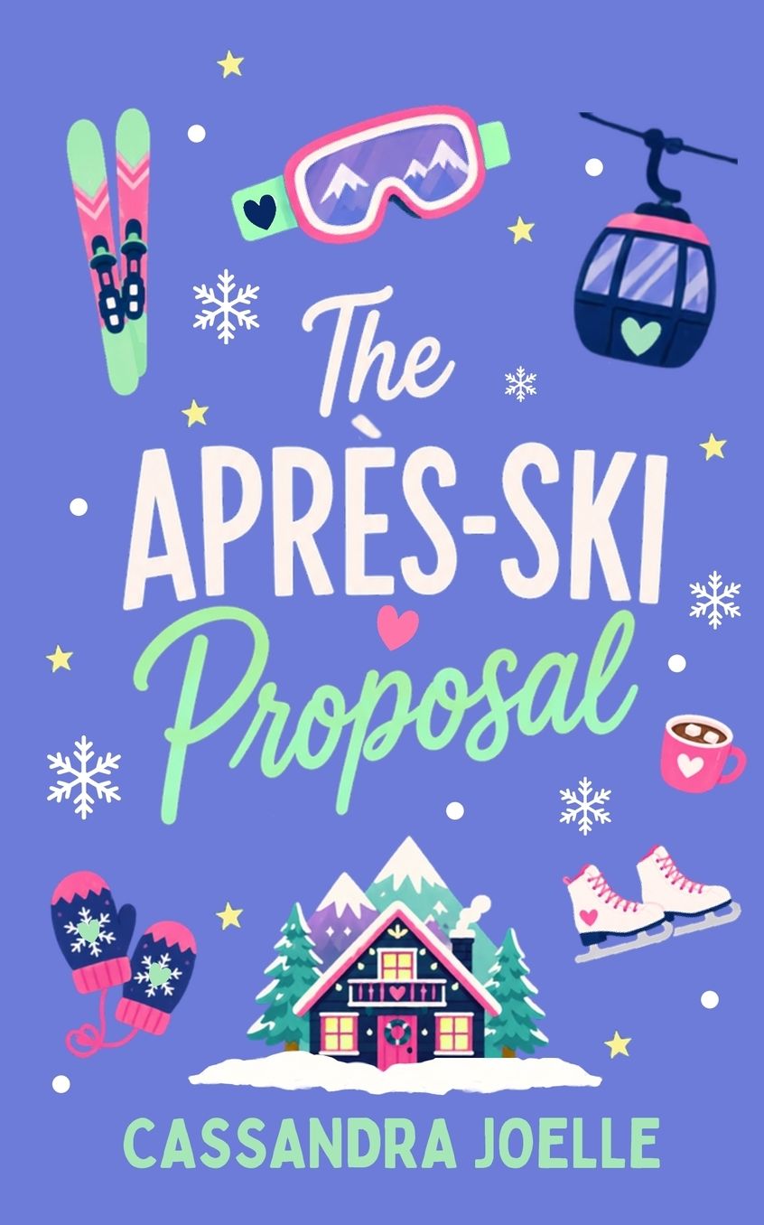 The Apr�s-Ski Proposal: A Romcom About Love Off-Piste