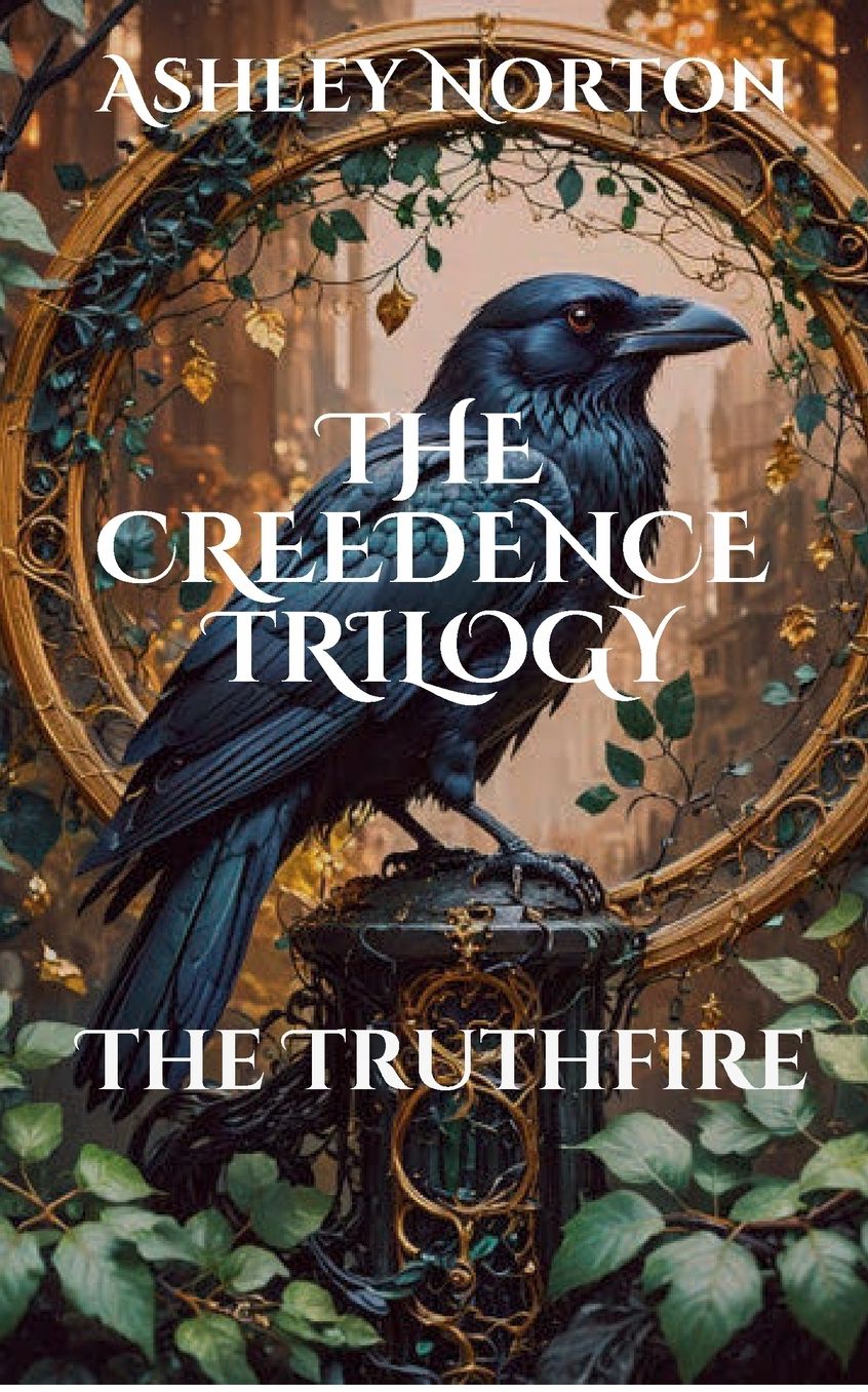 THE CREEDENCE TRILOGY: The Truthfire
