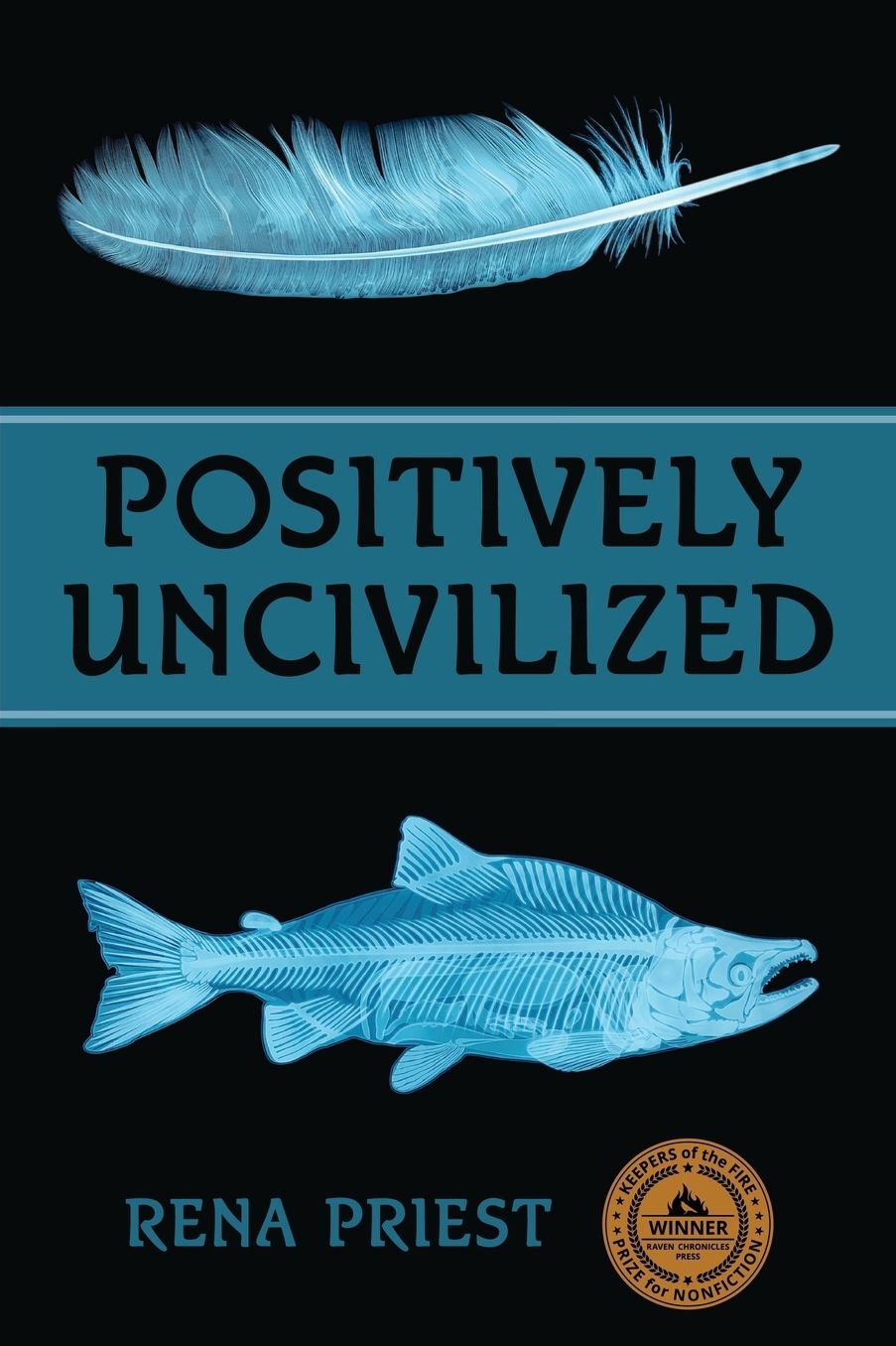 Positively Uncivilized