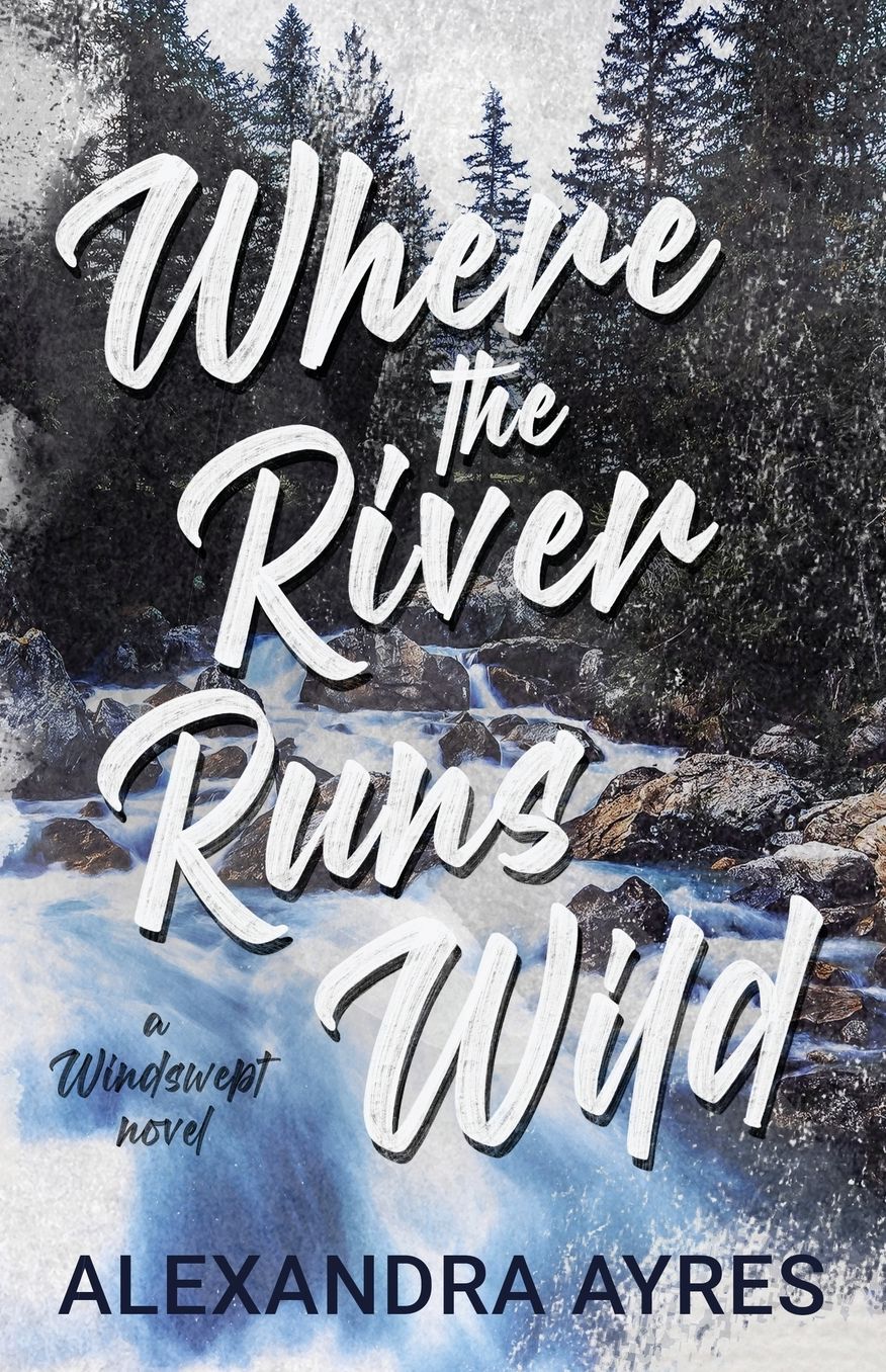 Where the River Runs Wild