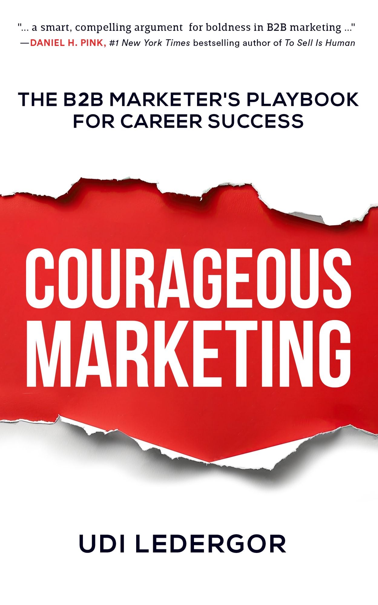Courageous Marketing: The B2B Marketer's Playbook for Career Success