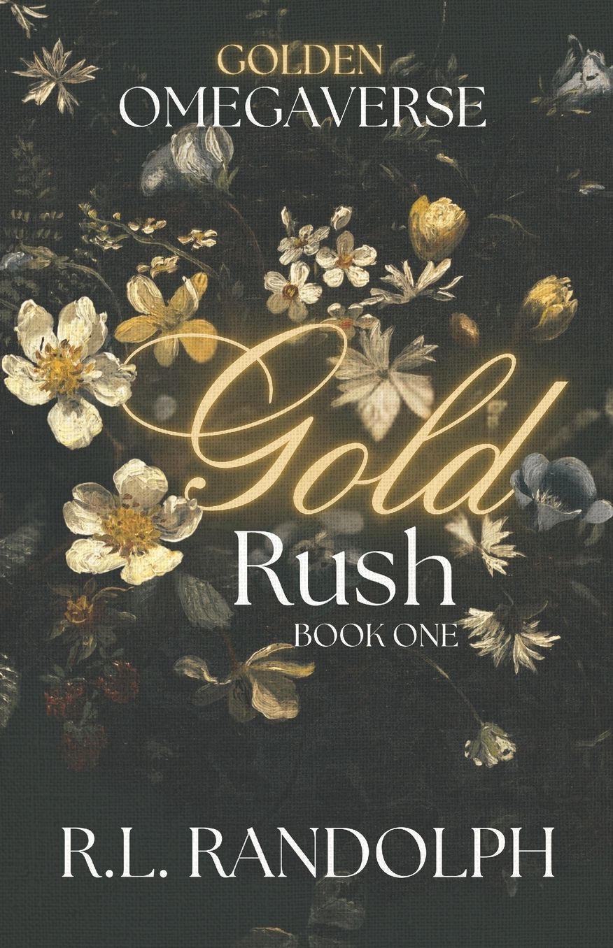 Gold Rush (Golden Omegaverse: Book One)