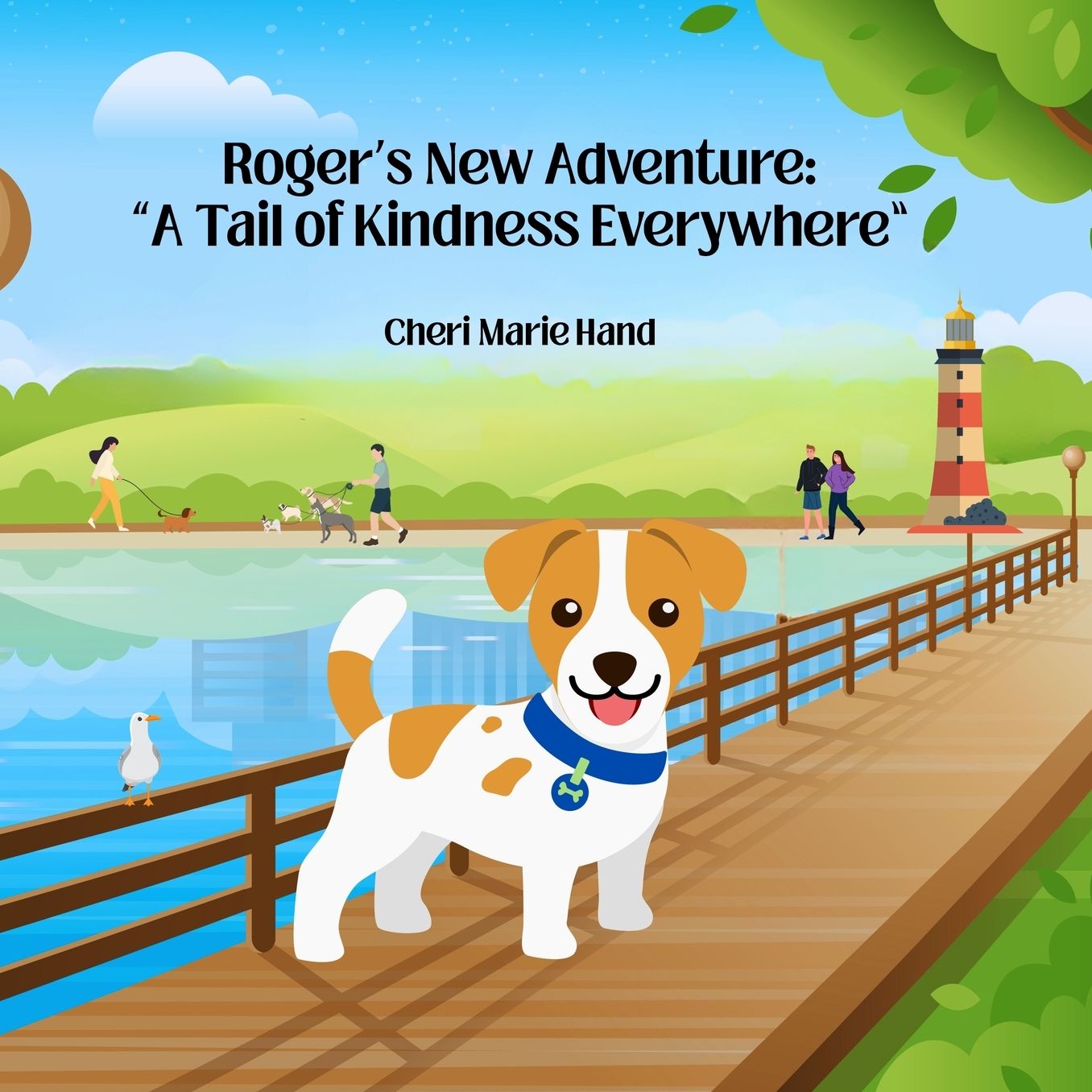 Roger's New Adventure: "A Tail of Kindness Everywhere"