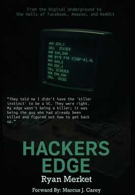 Hacker's Edge: Breaking Rules, Beating Odds, and Reinventing a Life