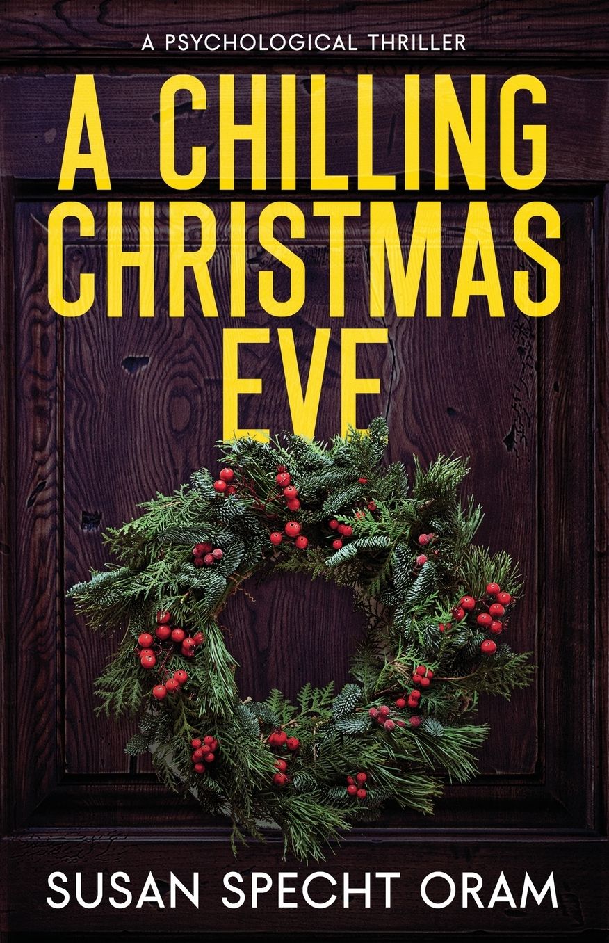 A Chilling Christmas Eve: A Psychological Thriller
