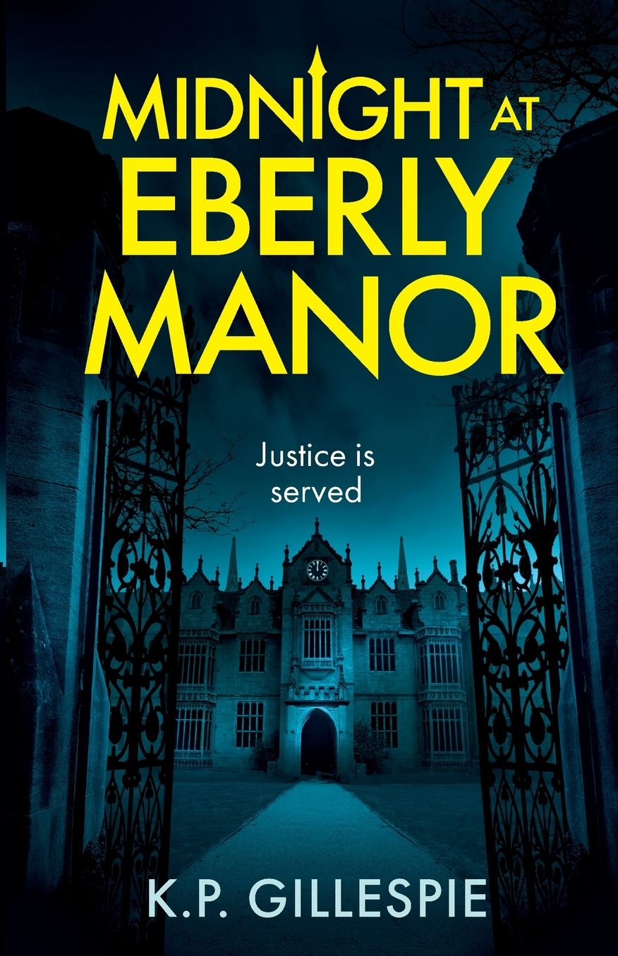 Midnight at Eberly Manor: A Chilling Psychological Thriller with a Shocking Twist