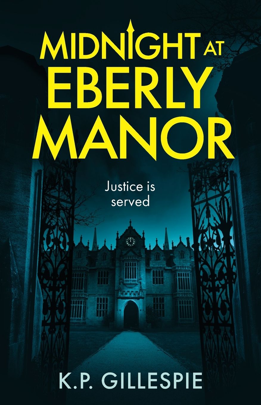 Midnight at Eberly Manor: A Chilling Psychological Thriller with a Shocking Twist