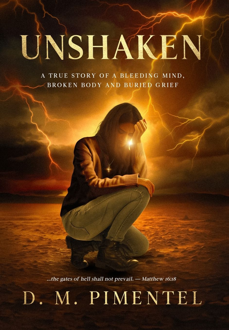 Unshaken: A True Story of a Bleeding Mind, Broken Body and Buried Grief