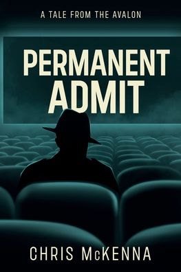 Permanent Admit: A Tale from the Avalon