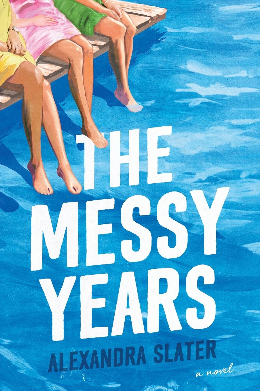 The Messy Years