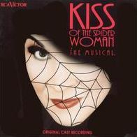 Kiss of the Spider Woman: The Musical [Original Cast Recording]